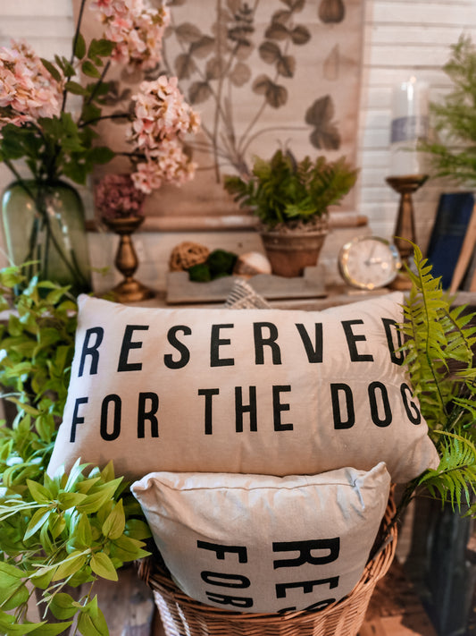Reserved for the dog