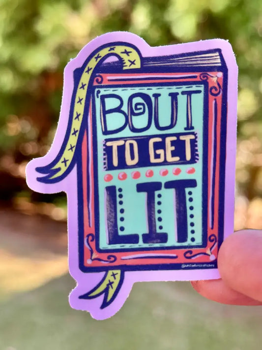 Bout To Get Lit! {Sticker}